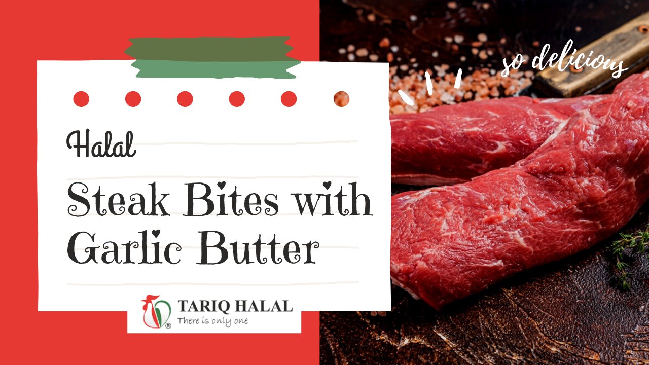 Halal Steak Bites with Garlic Butter