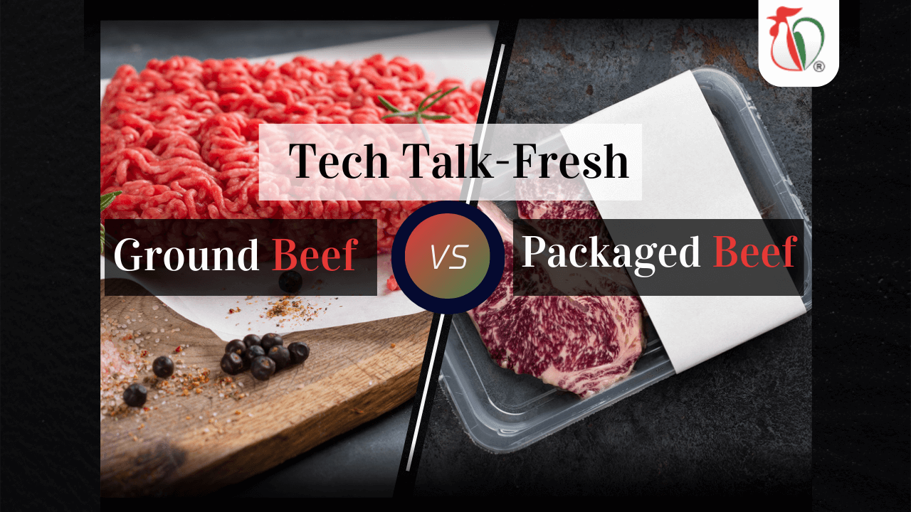 Tech Talk-Fresh Ground Beef vs Packaged Beef